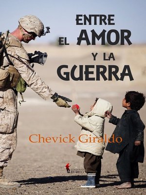 cover image of Entre el amor y la guerra